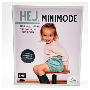 Hej. Minimode – Kleidung nähen für Babys und Kleinkinder