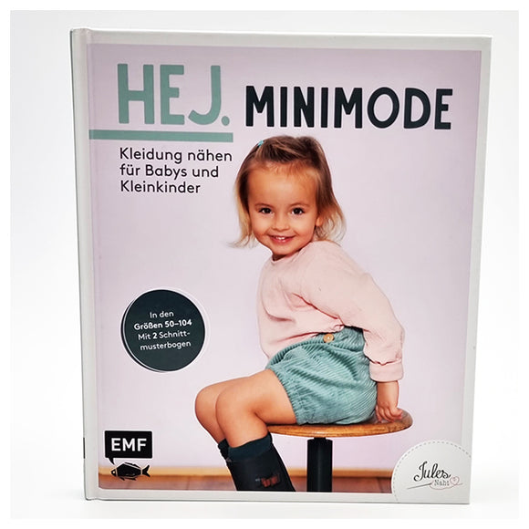 Hej. Minimode – Kleidung nähen für Babys und Kleinkinder